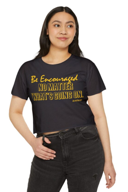 LADIES BE ENCOURAGED CROP TEE