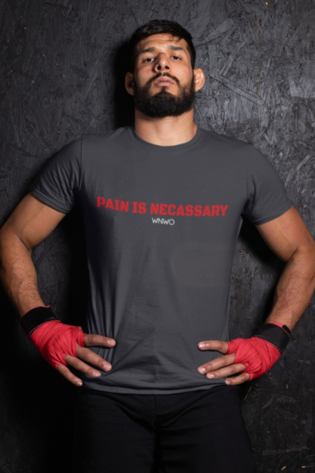 MEN PAIN IS NECESSARY TEE